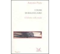 I fiori di Baudelaire. L'infinito nelle strade