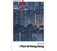 Rondini Paola – I fiori di Hong Kong