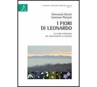 I fiori di Leonardo. La flora vascolare del Montalbano in Toscana