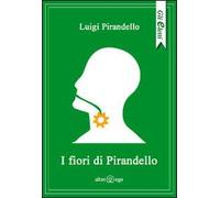 I fiori di Pirandello