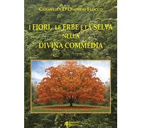 I fiori, le erbe e la selva nella Divina Commedia