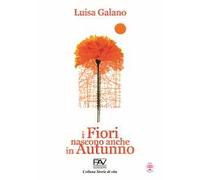 I fiori nascono anche in autunno