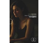 I FIORI NON SI DEVONO RACCOGLIERE