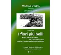 I fiori più belli. Non è difficile ascoltare... chi parla con il cuore!
