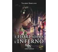 I FIORI SOPRA L'INFERNO