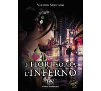 I fiori sopra l'inferno