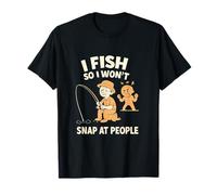 I Fish So I Won't Snap At People Fishing Graphic Maglietta