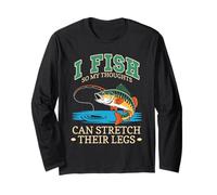 I Fish so My Thoughts Can Stretch Their Legs Maglia a Manica