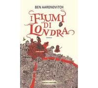 I fiumi di Londra. Peter Grant. Vol. 1
