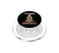 I Fix Things Eventually Umorismo Fai Da Te Riparazioni PopSockets PopGrip per MagSafe