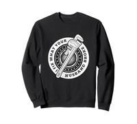 I Fix What Your Husband Broke Funny Plumber Humor Repair Felpa