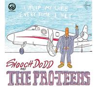The Pro-Teens I Flip My Life Every Time I Fly (CD) Album