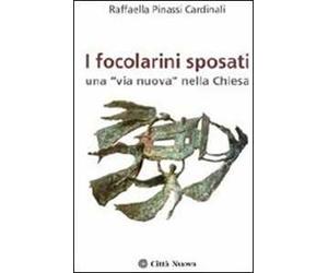 I focolarini sposati. Una «via nuova» nella Chiesa