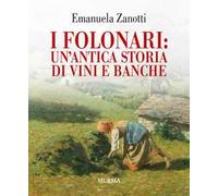 I Folonari: un'antica storia di vini e banche