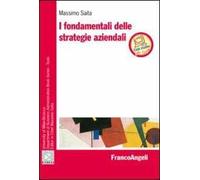 I fondamentali delle strategie aziendali