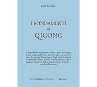 LIBRO I FONDAMENTI DEL QIGONG - CEN YUEFANG - ASTROLABIO EDIZIONI