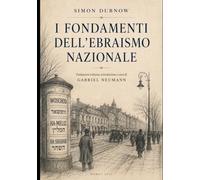 I fondamenti dell’ebraismo nazionale: Lettere sull'ebraismo antico e nuovo