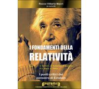 I fondamenti della Relatività. I punti critici del pensiero di Einstein