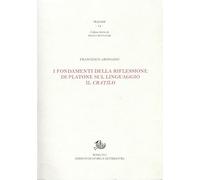 I fondamenti della riflessione di Platone sul linguaggio: il Cratilo