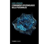 I fondamenti epistemologici della psicoanalisi