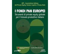 I Fondi Paneuropei. Strumenti Di Private Equity Globale Per Il Tessuto Produttiv
