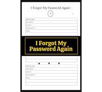 I Forgot My Password Again (6 x 9 Inches): Password Log Book with Alphabetical Tabs & Numbered Pages to Organize and Keep Track of Logins, Usernames, and Websites