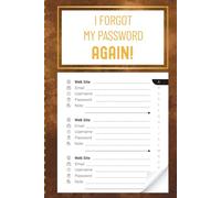 I Forgot My Password Again: Bronze Website Address Book And Stuff I Should Probably Remember Logbook Keeper For Usernames & Online Accounts With Alphabetical Index, Rust Brown Grunge Cover