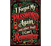 I Forgot My Password Again: Internet Account Record Book for Websites, Passwords, Usernames, Emails, and Important Notes