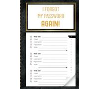 I Forgot My Password Again: Website Address Book And Stuff I Should Probably Remember Logbook Keeper For Usernames & Online Accounts With Alphabetical Index, Black Grunge Cover