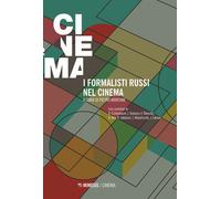 I formalisti russi nel cinema - Montani Pietro