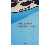 I formidabili Frank