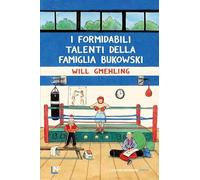 I formidabili talenti della famiglia Bukowski