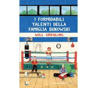 I formidabili talenti della famiglia Bukowski - 2024 - La Nuova F