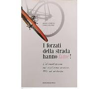 I forzati della strada hanno fame! Alimentazione e dieta nel ciclismo eroico