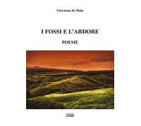 I fossi e l'ardore