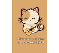 I found callm and pice in my favorite hobbies: Notebook "I found callm and pice in my favorite hobbies" created by Emily Perkins Is created to cheer you up in this boring and sad world.