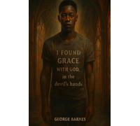 I Found Grace with God, in the devil’s hands