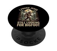 I Found Jesus Still Looking For Bigfoot PopSockets PopGrip Adesivo