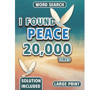 I Found Peace 20,000 Times: The Almost Impossible Word Search