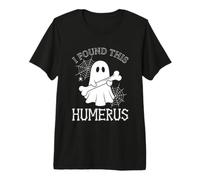 I Found This Humerus - Divertente Fantasma dicendo spettrale Halloween Maglietta Premium