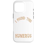 I Found This Humerus Funny Halloween Ghost Skeleton Womens Custodia per iPhone 16 Pro