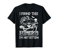 I Found This Humerus I'm Not Kitten - Divertente Gatto Halloween Maglietta