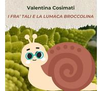 I Fra' Tali e la lumaca Broccolina