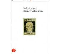 I francobolli italiani. Ediz. illustrata