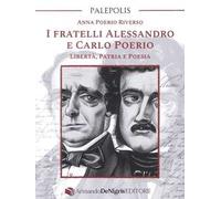 I fratelli Alessandro e Carlo Poerio. Libertà, patria e poesia
