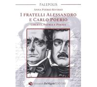 I fratelli Alessandro e Carlo Poerio. Libertà, patria e poesia