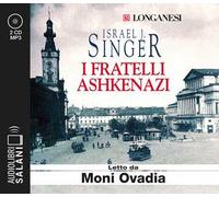 I fratelli Ashkenazi letto da Moni Ovadia. Audiolibro. CD Audio formato MP3