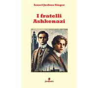 I fratelli Ashkenazi. Nuova ediz.