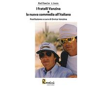 I fratelli Vanzina e la nuova commedia all'italiana