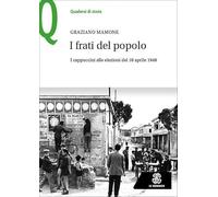 I frati del popolo. I cappuccini alle elezioni del 18 aprile 1948